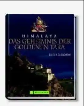 Glogowski, Dieter : Himalaya - Das Geheimnis der goldenen Tara