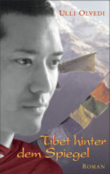 Olvedi, Ulli  :  Tibet hinter dem Spiegel (TB)