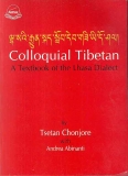 Tsetan Chonjore : Colloquial Tibetan