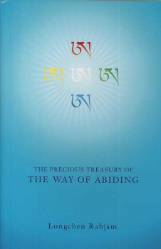 Longchenpa : Precious Treasury of the Way of Abiding