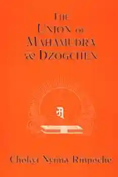 Chokyi Nyima Rinpoche : Union of Mahamudra and Dzogchen