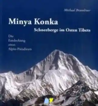 Brandtner, Michael : Minya Konka, Schneeberge im Osten Tibets