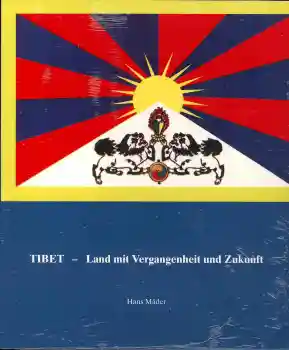 Hans Mäder : Tibet - Land mit Vergangenheit und Zukunft