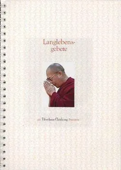 Langlebensgebete f. Dalai Lama, Dagyab Rinpoche,Lodrö Rinpoche