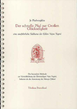 Phabongkha Rinpoche: Der schnelle Pfad zur Großen Glückseligkeit - Ausführliches Sadhana von Vajrayogini