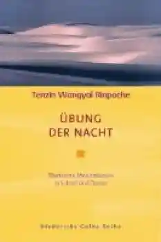 Tenzin Wangyal Rinpoche : Übung der Nacht (GEB)