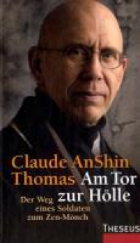 Thomas, Claude AnShin : Am Tor zur Hölle