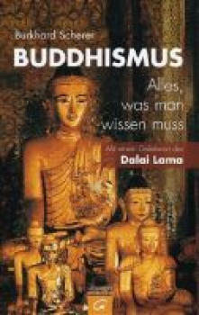 Scherer, Burkhard : Buddhismus, Alles, was man wissen muss
