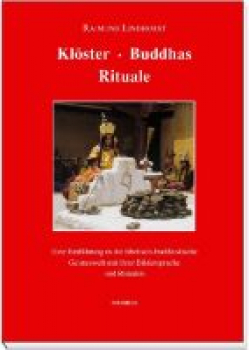 Lindhorst, Raimund  :  Klöster Buddhas Rituale