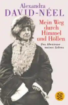 David-Neel, Alexandra : Mein Weg durch Himmel und Höllen (Gebraucht)