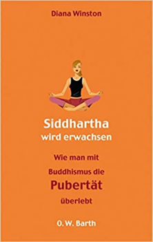 Diana Winston : Siddharta wird erwachsen (GEB)