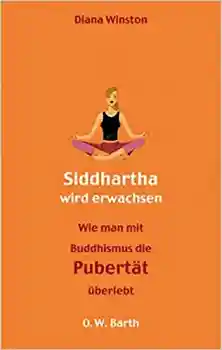 Diana Winston : Siddharta wird erwachsen (GEB)