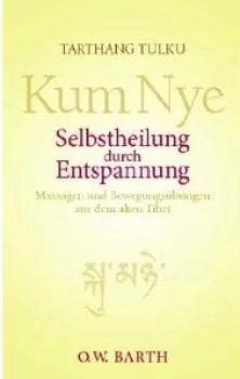 Tarthang Tulku - Kum Nye : Selbstheilung durch Entspannung (Original-Ausgabe) Gebraucht