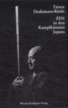 Taisen Deshimaru : Zen in den Kampfkünsten Japans