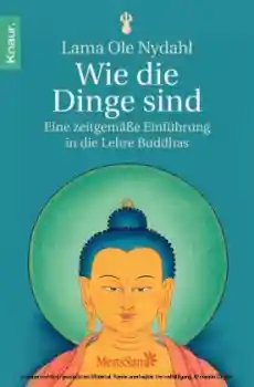 Nydahl, Ole : Wie die Dinge sind