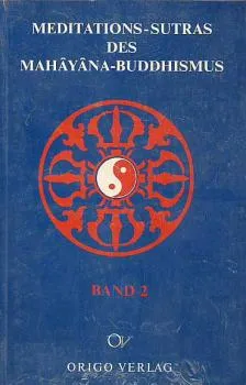 Meditations-Sutras des Mahayana Buddhismus Band 2 - Gebraucht