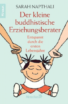 Napthali, Sarah :   Der kleine buddhistische Erziehungsberater