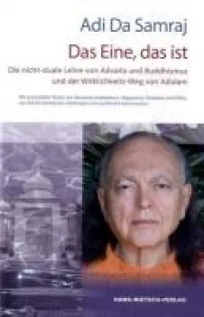 Ruchira A Adi Da Samraj : Das Eine, das ist (Geb)