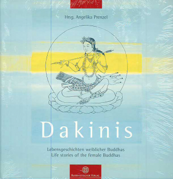 Angelika Prenzel : Dakinis: Lebensgeschichten weiblicher Buddhas