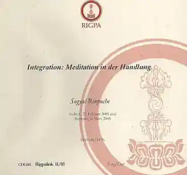 Sogyal Rinpoche : Integration : Meditation in der Handlung (AUDIO-CD)