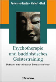 Anderssen-Reuster,Meck, Meibert :  Psychotherapie und buddhistisches Geistestraining