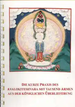 Die kurze Praxis des Avalokitesvara mit tausend Armen