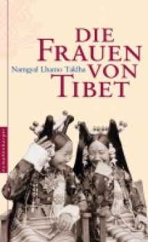 Taklha, Namgyal Lhamo  :  Die Frauen von Tibet (TB)