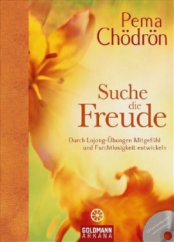 Chödrön, Pema : Suche die Freude, m. Audio-CD