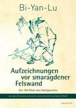 Bi-Yan-Lu : Die 100 Kôan des Hekiganroku