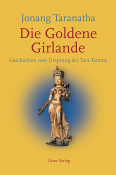 Jionang Taranatha : Die Goldene Girlande - Gebraucht