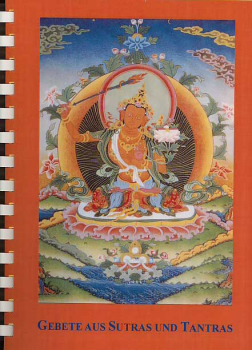 Meditationsband 3 : Gebete aus Sutra und Tantra