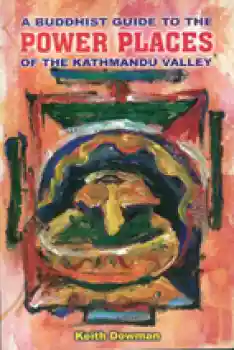 Keith Dowman : A Buddhist Guide to the Power Places