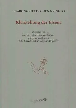 Phabongkha Dechen Nyingpo : Klarstellung der Essenz