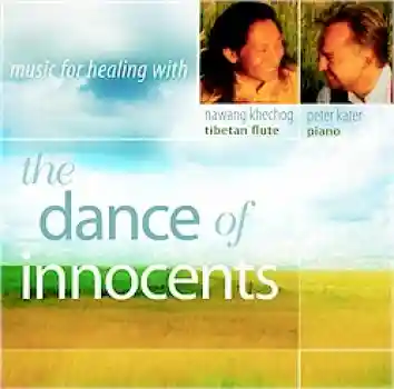 Khechog, Nawang and Peter Kater : THE DANCE OF INNOCENTS (CD)
