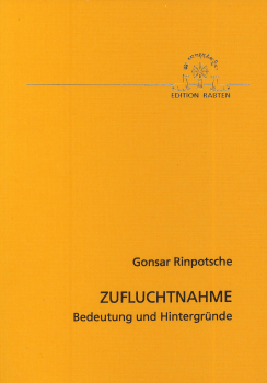 Gonsar Rinpoche : Die Zufluchtnahme