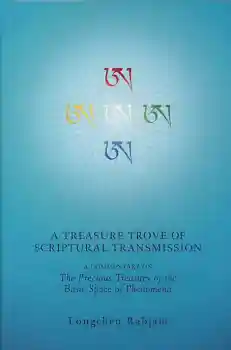 Longchenpa : A Treasure Trove of Scriptural Transmission
