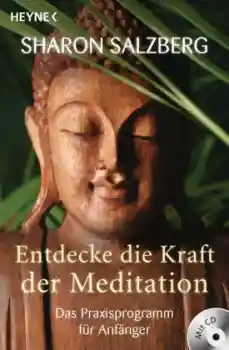 Salzberg, Sharon : Entdecke die Kraft der Meditation, m. Audio-CD