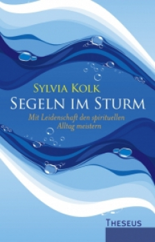 Sylvia Kolk : Segeln im Sturm