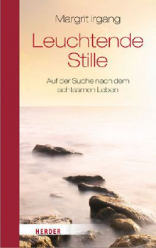 Irgang, Margrit : Leuchtende Stille