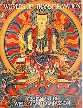 WORLDS OF TRANSFORMATION: Tibetan Art of Wisdom and Compassion (TB)