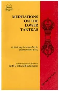 Gleen Mullin : MEDITATIONS ON THE LOWER TANTRAS