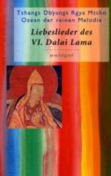 Dalai Lama - Liebeslieder des VI Dalai Lama