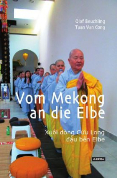 Beuchling, Olaf ; Tuan Van Cong : Vom Mekong an die Elbe