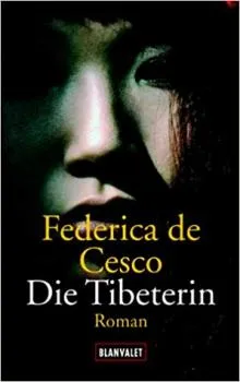 DeCesco, Federica : Die Tibeterin .