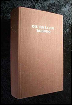 Grimm : Die Lehre des Buddho : Die Religion d. Vernunft u.d. Meditation.