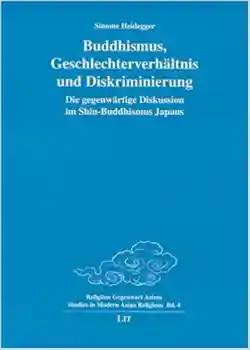 Simone Heidegger : Buddhismus, Geschlechterverhältnis und Diskriminierung
