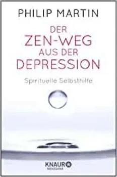 Martin, Philip : Der Zen-Weg aus der Depression (Gebraucht)