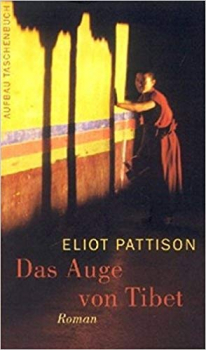 Elliot Pattison - Das Auge von Tibet