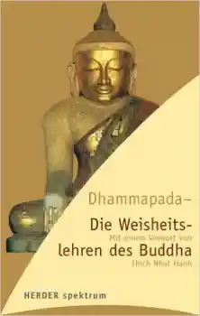 Dhammapada - Die Weisheitslehren des Buddha
