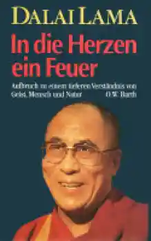 Dalai Lama - In die Herzen ein Feuer